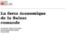 La force économique de la Suisse romande