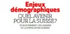 Quel avenir pour la Suisse?